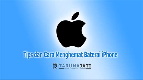 11 Tips Dan Cara Menghemat Baterai IPhone Dengan Mudah 2022