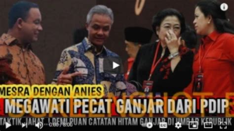 CEK FAKTA Megawati Pecat Ganjar Pranowo Usai Mesra Dengan Anies Baswedan