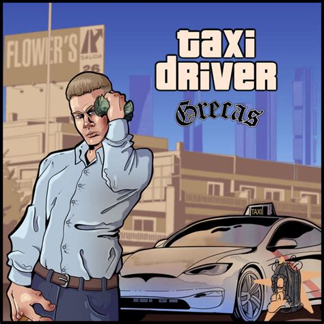 Taxi Driver Song By GRECAS JCC Spotify