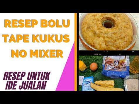 RESEP BOLU KUKUS TAPE TANPA MIXER 1 TELUR SUPER LEMBUT ANTI GAGAL