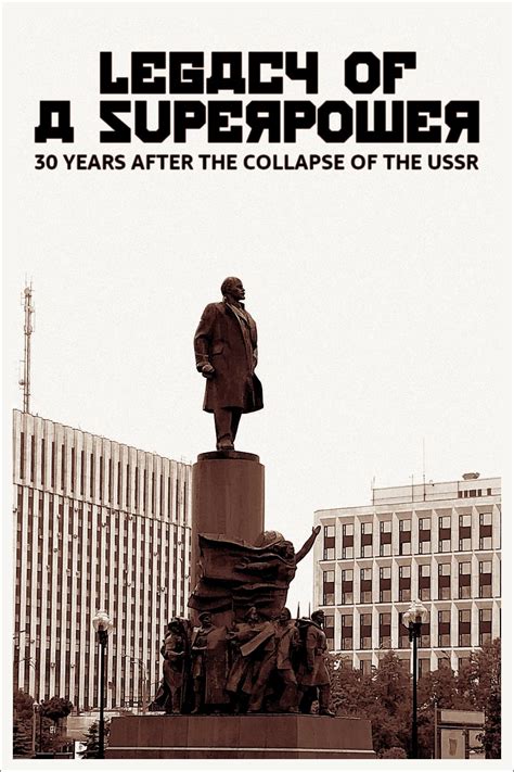 Legacy Of A Superpower Years After The Collapse Of The Ussr