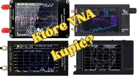 Jakie Nanovna Wybra Podstawowe Parametry Analizator W Anten Vna