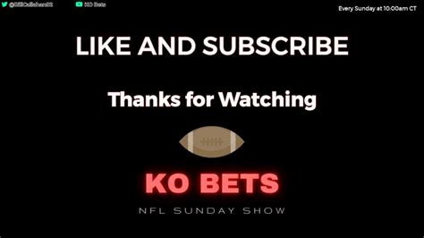 Nfl Week 4 Ko Bets Pick And Prediction Show Youtube