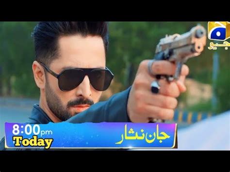 Jaan Nisar Episode Promo Today At Pm Jaan Nisar Episode