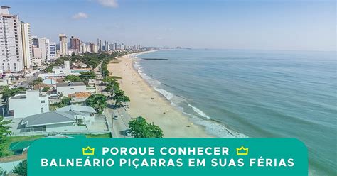 Porque Você Deve Conhecer Balneário Piçarras Em Suas Férias Imperador