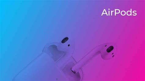 AirPods 1- The Ultimate Guide and all the basics you need to know!