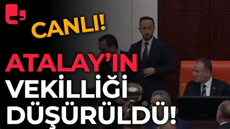 Canli Can Atalay N Vekilli I D R L Yor Tbmm De Karar Okunuyor Youtube