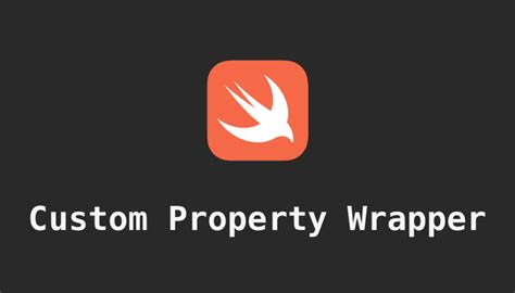 Create Property Wrapper In Swift