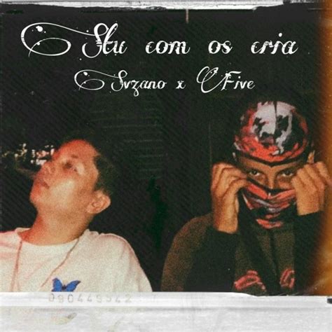 Stream Stu Os Crias Svzano Ft Five By Svzano Listen Online For