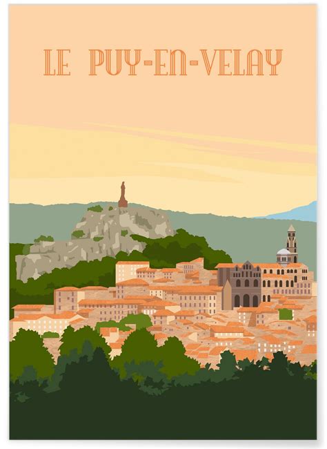 Affiche Ville Le Puy En Velay Poster Mural LAfficherie