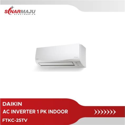 AC Inverter Daikin 1 PK FTKC 25TV Unit Only