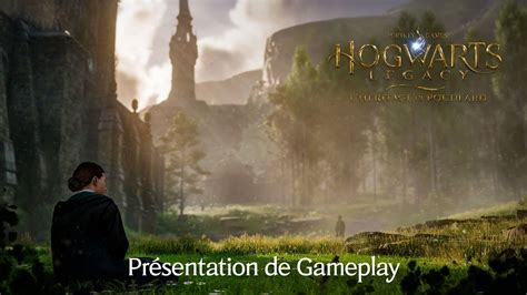 Hogwarts Legacy L H Ritage De Poudlard Pr Sentation De Gameplay