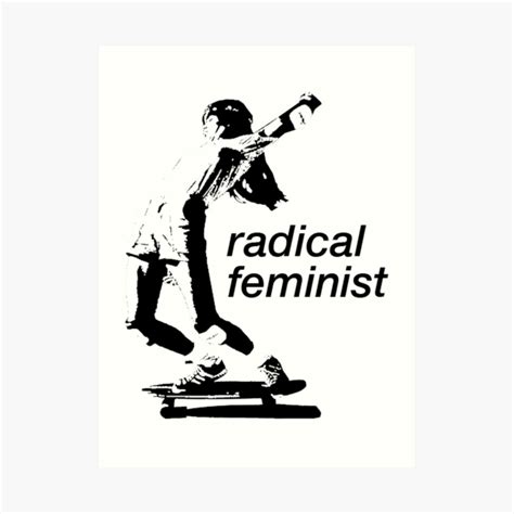 "Radical Feminist" Art Print by hannahreilly | Redbubble