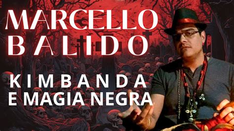 Quimbanda E Magia Negra Nganga Marcello Balido Uni Versos Podcast