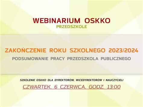 WEBINARIUM OSKKO Zakończenie roku szkolnego 2023 2024 Podsumowanie