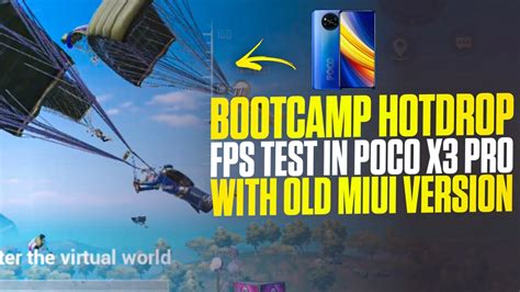 POCO X3 PRO BOOTCAMP HOTDROP TEST WITH FPS METER LAG MIUI 12 0 4