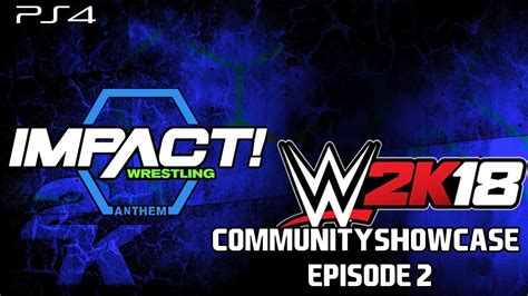 Wwe K Community Showcase Episode Youtube