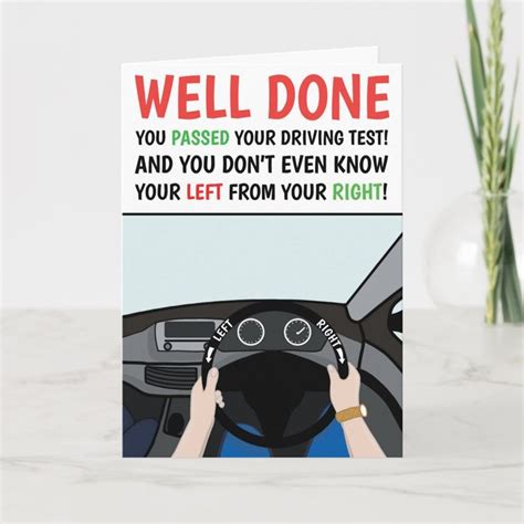 a card that says, well done you passed your driving test and you don't ...