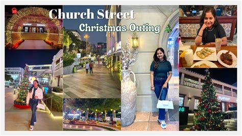 Church Street In Bangalore Christmas Outing A Day In My Life