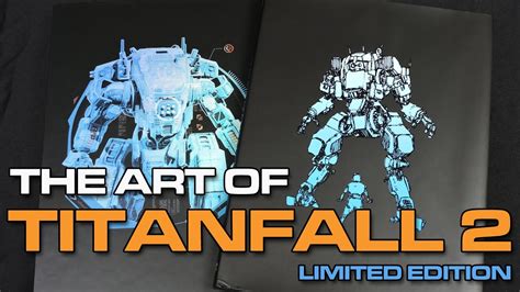 The Art Of Titanfall 2 Limited Edition By Titanbooks Youtube