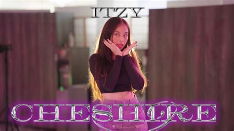 Fecover Itzy 있지 Cheshire Dance Cover One Person Ver Youtube