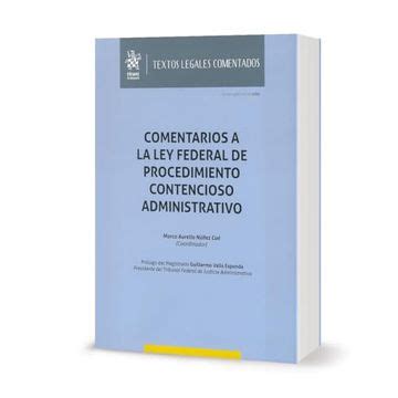 Libro Comentarios A La Ley Federal De Procedimiento Contencioso