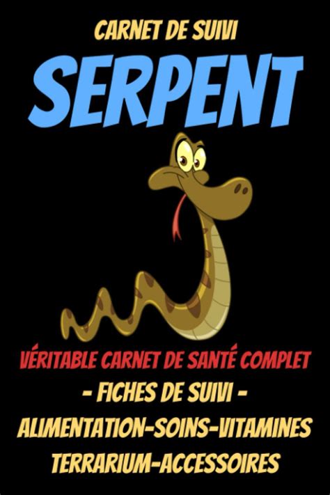 Buy Carnet De Suivi Serpent Suivi M Dical Reptile Serpent Des Bles