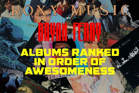 Roxy Music and Bryan Ferry Albums Ranked