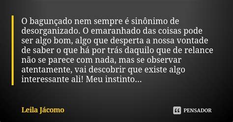 O Bagun Ado Nem Sempre Sin Nimo De Leila J Como Pensador