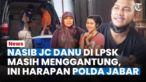 Nasib Jc Danu Tersangka Pemecah Misteri Kasus Subang Di Lpsk Masih