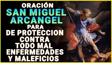 ORACION A SAN MIGUEL ARCANGEL PARA DE PROTECCION CONTRA TODO MAL