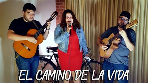 El Camino De La Vida Trio Kaoba YouTube