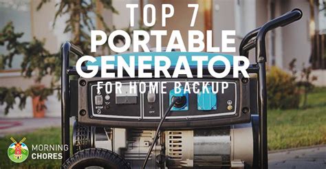 7 Best Portable Generators for Home Backup - Reviews