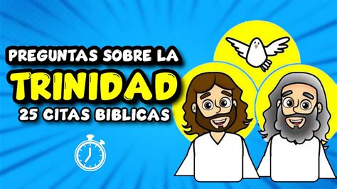 Preguntas Biblicas Sobre La Trinidad De Dios Juego Preguntas