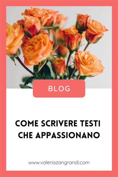 Scrivere Testi Che Appassionano Come Fare Copywriting Good Job