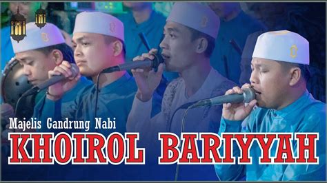 Khoirol Bariyyah Versi Majelis Gandrung Nabi Lirik Teks Arab Youtube