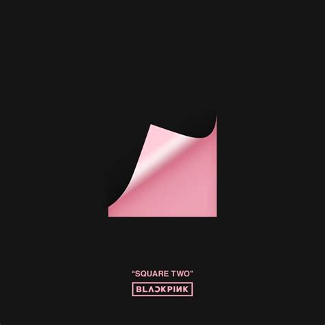 BLACKPINK - SQUARE TWO Lyrics and Tracklist | Genius