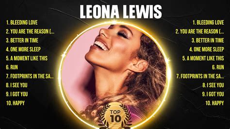 Leona Lewis Greatest Hits 2024 Collection Top 10 Hits Playlist Of All Time Youtube