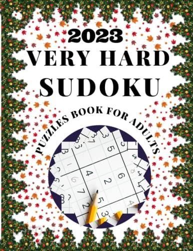 2023 Very Hard Sudoku Puzzles Book For Adults Large Print Sudoku Books