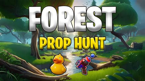 Forest Prop Hunt 🌳 8210 7122 5809 من ابتكار Itsmaximus Fortnite