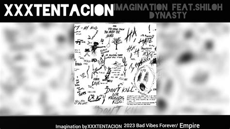 XXXTENTACION Imagination Feat Shiloh Dynasty YouTube