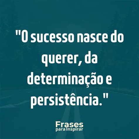 Inspire Se Frases Motivacionais Para Transformar Seu Dia