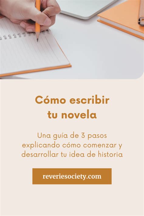 C Mo Escribir Una Novela Una Gu A Completa Reverie Society Writing