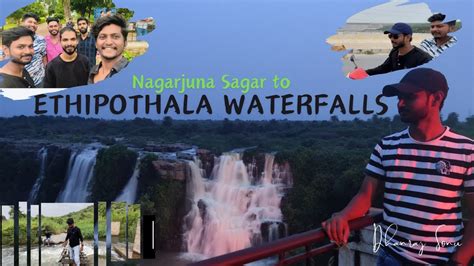 Nature S Masterpiece Ethipothala Waterfalls Near Nagarjuna Sagar