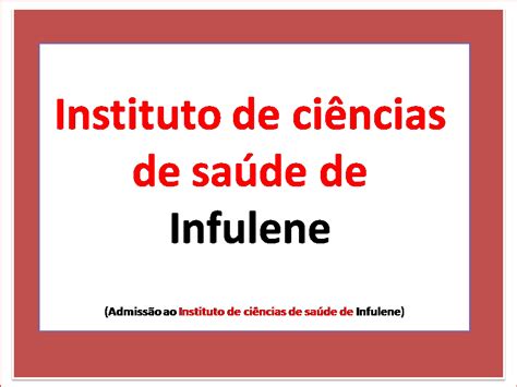 Instituto De Ciências De Saúde De Infulene Embuscadosaber