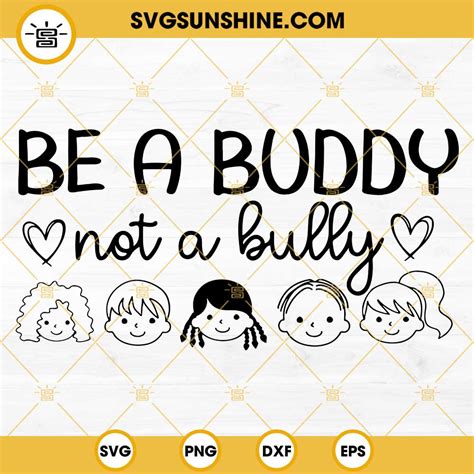 Be A Buddy Not A Bully Svg Anti Bullying Svg Unity Day Svg Stop Bullying Svg