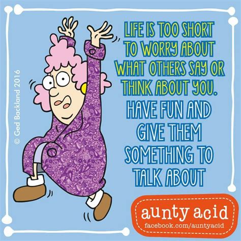 Aunt Acid Aunty Acid Aunty Acid Humor Funny Day Quotes