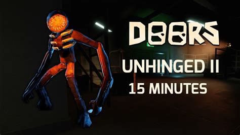 Unhinged Ii Roblox Doors 15 Minutes Door 100 Theme Youtube