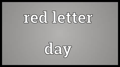 Red Letter Day Meaning Youtube