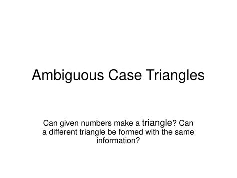 Ambiguous Case Triangles Ppt Download